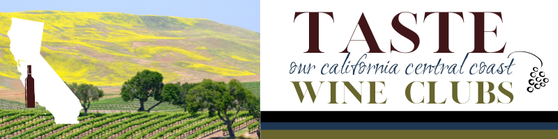 Taste our California Central Coast Wine Clubs